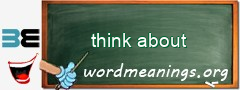 WordMeaning blackboard for think about